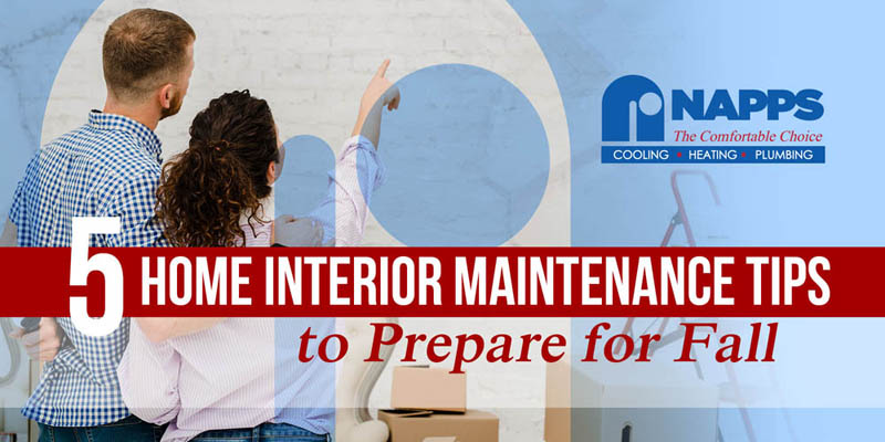 5 Home Interior Maintenance Tips to Prepare for Fall