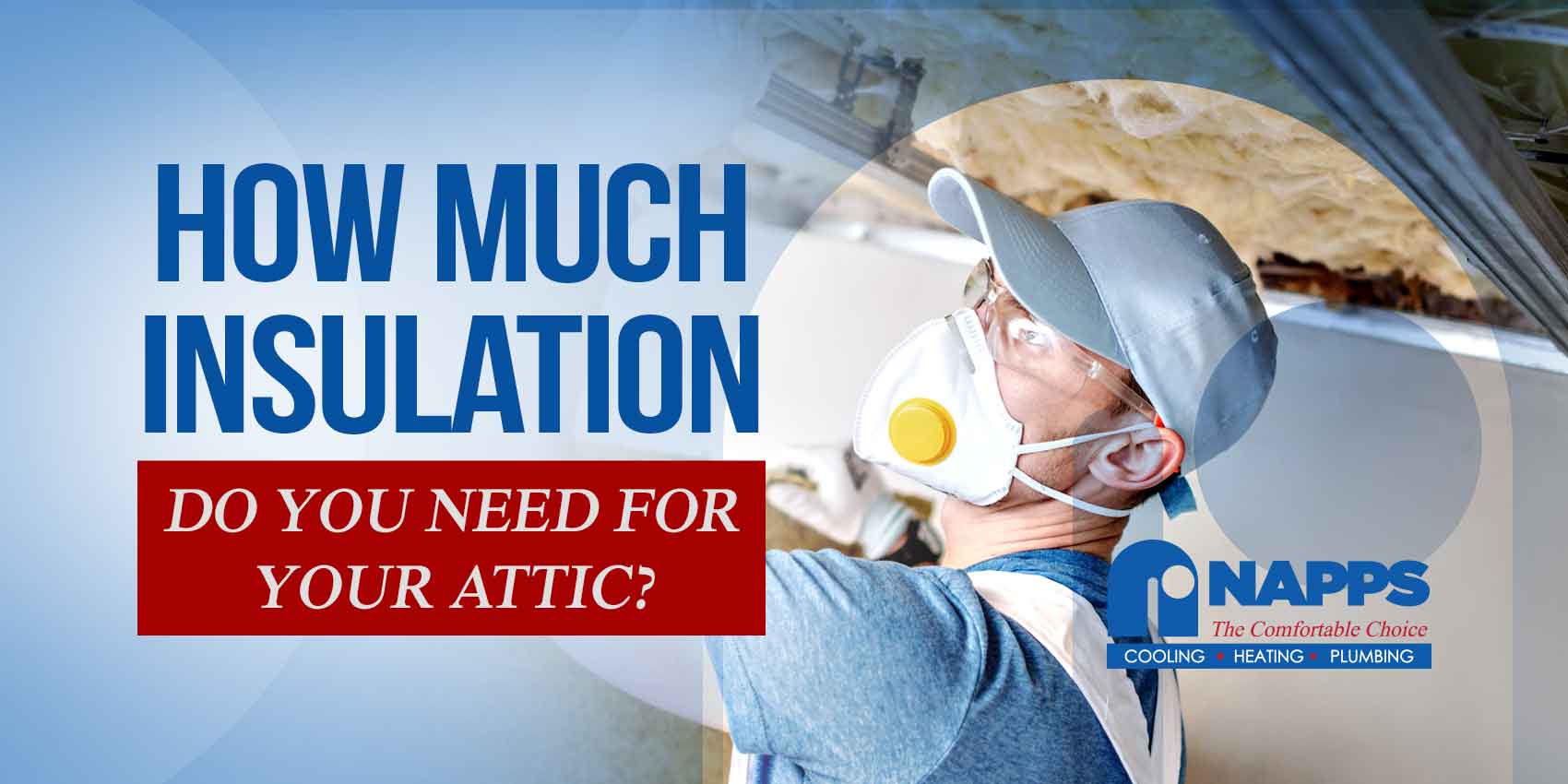 How Much Insulation Do You Need for Your Attic?