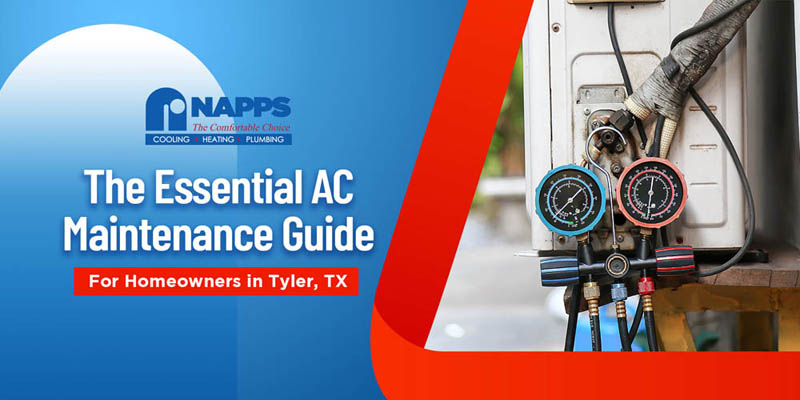 The essential AC maintenance service guide in Tyler, TX