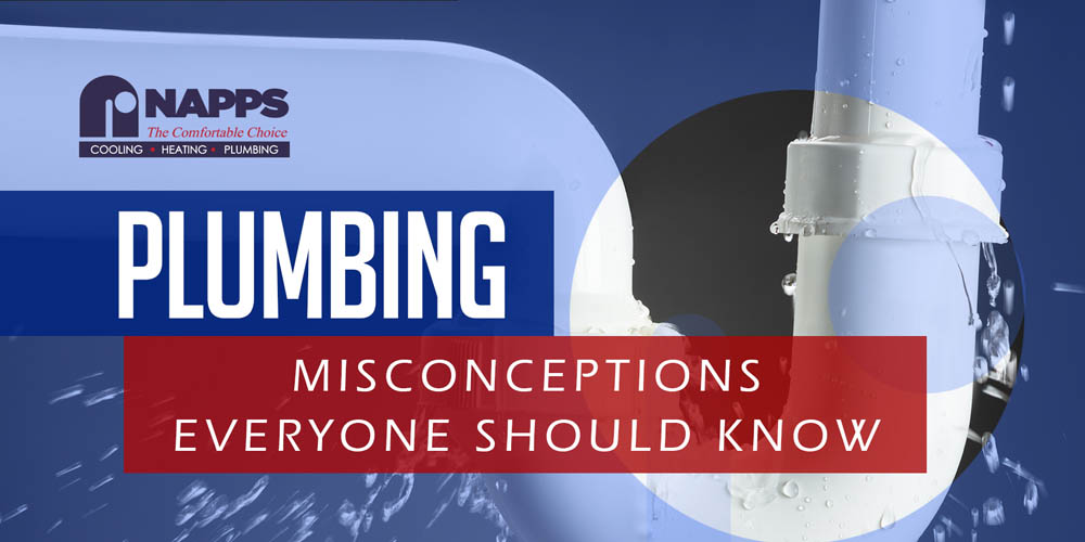 Napps Plumbing Misconception everyone should know