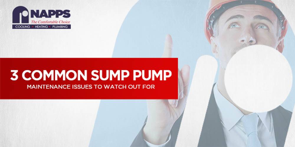 3 Common Sump Pump Maintenance Issues to Watch Out For