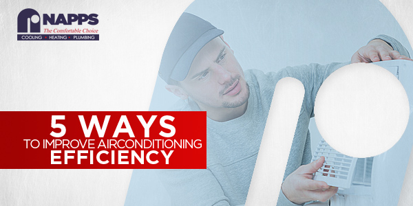 5 Ways to Improve Air Conditioning Efficiency